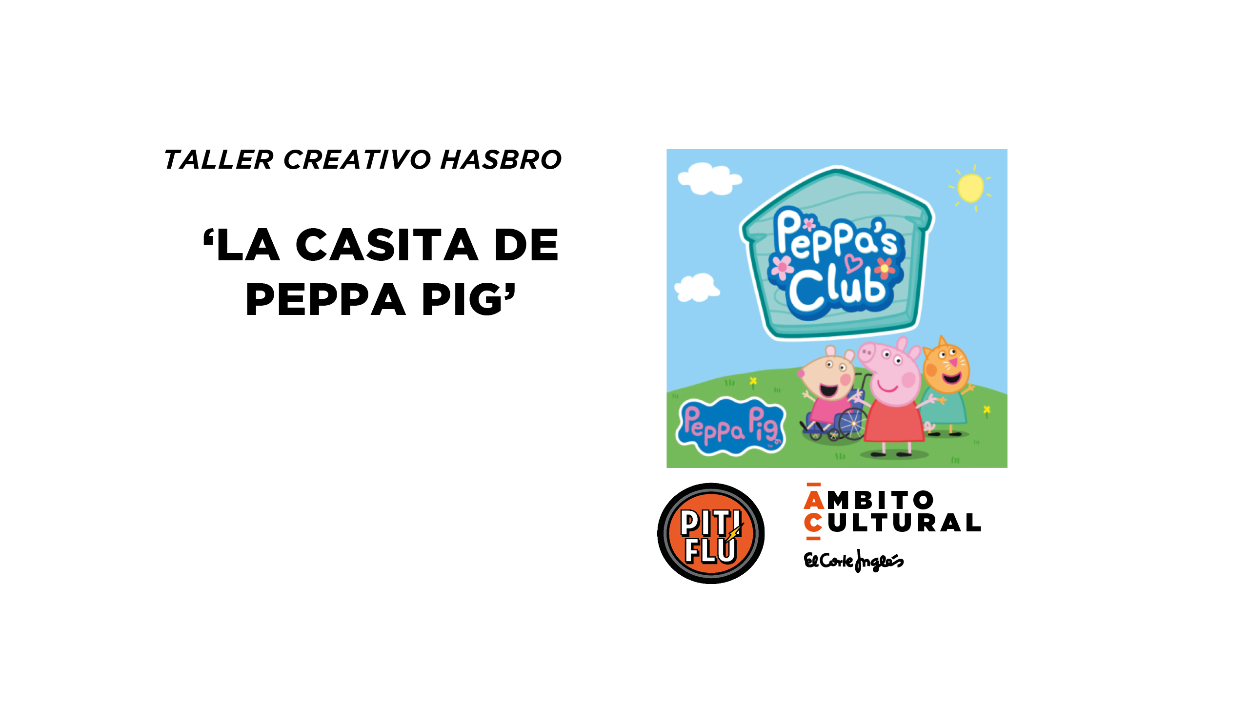 Imagen del evento TALLER CREATIVO: 'LA CASITA DE PEPPA PIG'